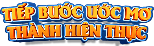 Tiếp bước ước mơ thành hiện thực