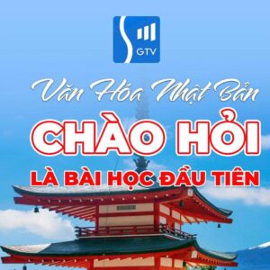 Chào hỏi là bài học đầu tiên